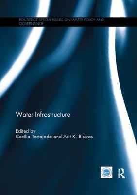 Water Infrastructure by Cecilia Tortajada