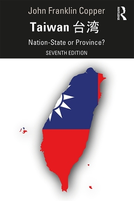 Taiwan: Nation-State or Province? book