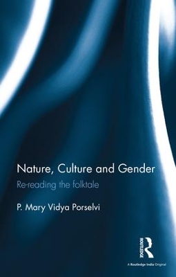 Nature, Culture and Gender by P. Mary Vidya Porselvi