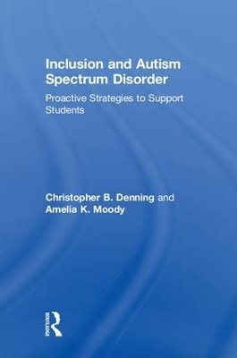 Inclusion and Autism Spectrum Disorder by Christopher B. Denning