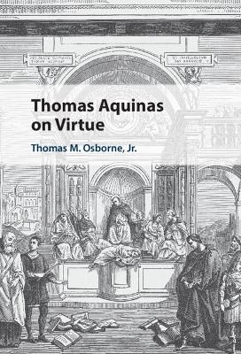 Thomas Aquinas on Virtue book