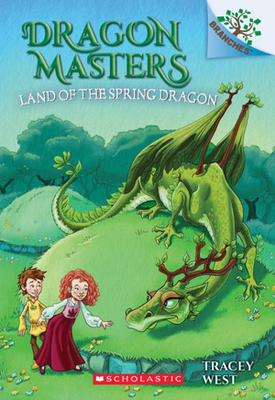 Land of the Spring Dragon: A Branches Book (Dragon Masters #14): Volume 14 book