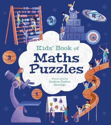 Kids' Book of Maths Puzzles: Over 84 Brain-Teasing Activities book