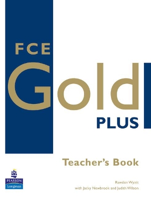 FCE Gold Plus Teachers Resource Book book