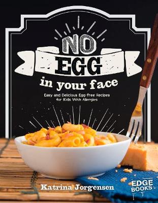 No Egg on Your Face! by Katrina Jorgensen