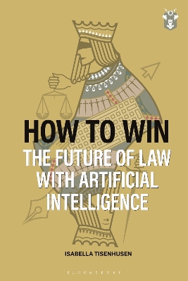 How to Win: The Future of Law with Artificial Intelligence book