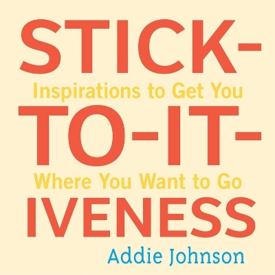 Stick-To-It-Iveness book