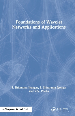 Foundations of Wavelet Networks and Applications book