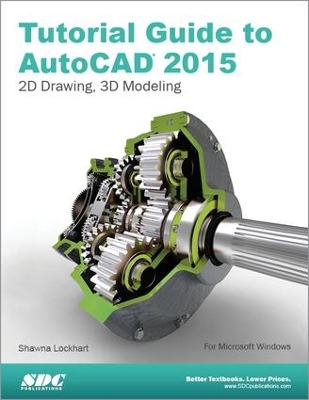 Tutorial Guide to AutoCAD 2015 book