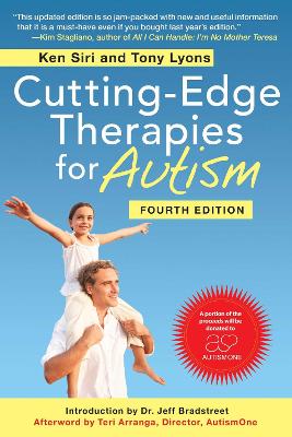 Cutting-Edge Therapies for Autism, Fourth Edition by Ken Siri