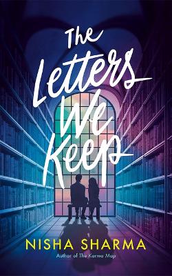 The Letters We Keep: A Novel by Nisha Sharma