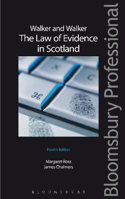 Walker and Walker: The Law of Evidence in Scotland by Margaret L Ross