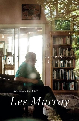 Continuous Creation: Last Poems book