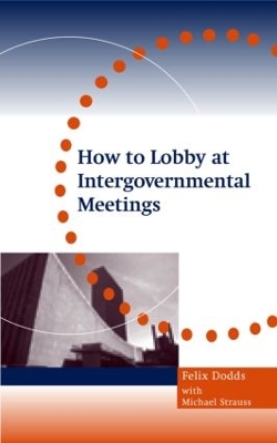 How to Lobby at Intergovernmental Meetings by Michael Strauss