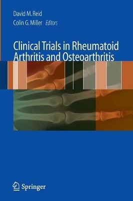 Clinical Trials in Rheumatoid Arthritis and Osteoarthritis by David M. Reid