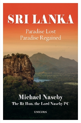 Sri Lanka: Paradise Lost; Paradise Regained by Michael Naseby