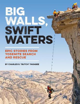 Big Walls, Swift Waters book