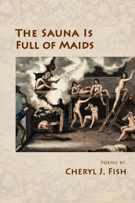 The Sauna Is Full of Maids book