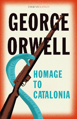 Homage to Catalonia (Collins Classics) by George Orwell