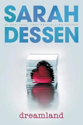 Dreamland by Sarah Dessen