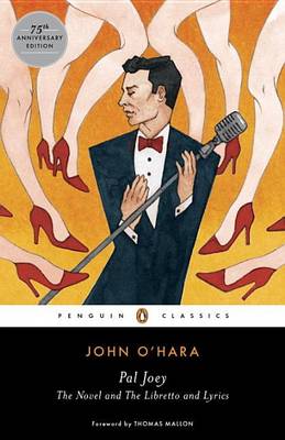 Pal Joey: The Novel and The Libretto and Lyrics book