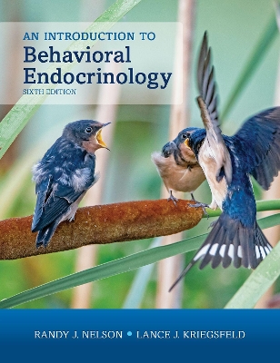 An Introduction to Behavioral Endocrinology, Sixth Edition book