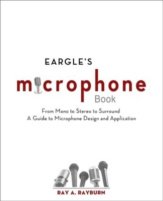 Eargle's the Microphone Book by Ray Rayburn