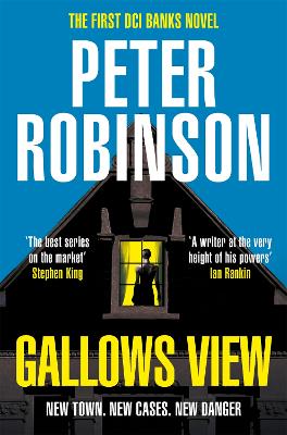 Gallows View: The first novel in the number one bestselling Inspector Banks series by Peter Robinson