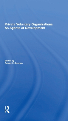 Private Voluntary Organizations As Agents Of Development book