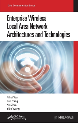 Enterprise Wireless Local Area Network Architectures and Technologies book