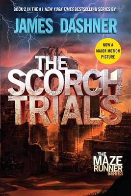 Scorch Trials (Maze Runner, Book Two) book