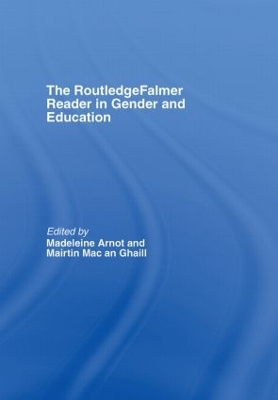The RoutledgeFalmer Reader in Gender & Education by Madeleine Arnot