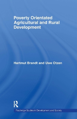 Poverty Orientated Agricultural and Rural Development by Hartmut Brandt