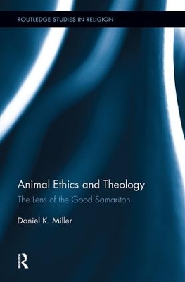 Animal Ethics and Theology by Daniel Miller