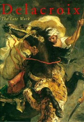 Delacroix: The Late Work book