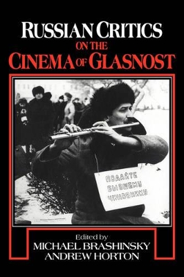 Russian Critics on the Cinema of Glasnost book