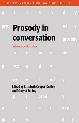 Prosody in Conversation by Elizabeth Couper-Kuhlen