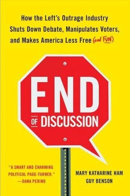 End Of Discussion by Mary Katharine Ham