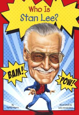 Who Is Stan Lee? by Geoff Edgers