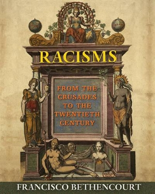 Racisms by Francisco Bethencourt
