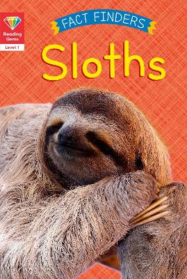 Reading Gems Fact Finders: Sloths (Level 1) book