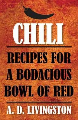 Chili by A D Livingston