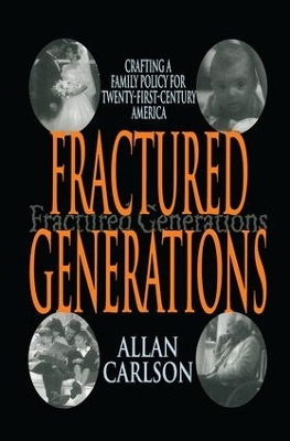 Fractured Generations by Allan C. Carlson