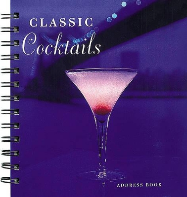 Classic Cocktails: Address Book book