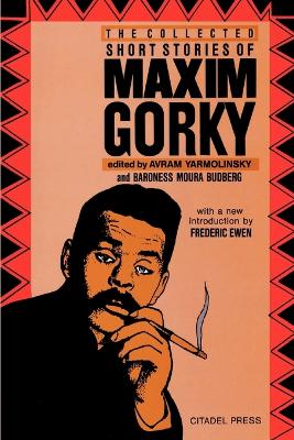 The Collected Short Stories of Maxim Gorky book