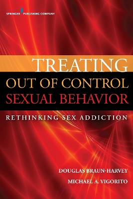 Treating Out of Control Sexual Behavior book