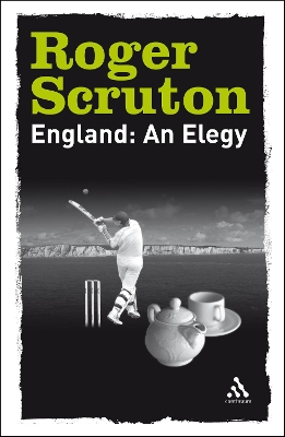 England: An Elegy by Sir Roger Scruton