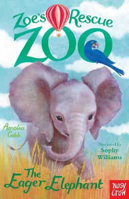 Zoe's Rescue Zoo: The Eager Elephant book