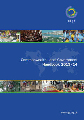 Commonwealth Local Government Handbook 2013/14 by Commonwealth Local Government Forum