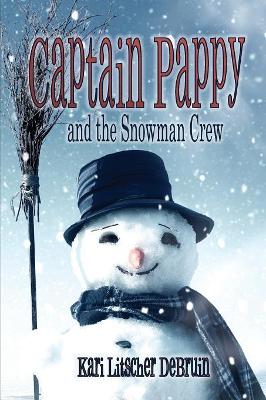 Captain Pappy and the Snowman Crew book